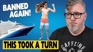 Cruise Line Warns ACT RIGHT OR ELSE! New Cruise Skips Port, Item Banned from Ship