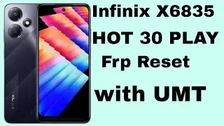 Infinix Hot 30 play X6835 Frp Reset With Umt Dongle✅one click Preloader mode✅‎