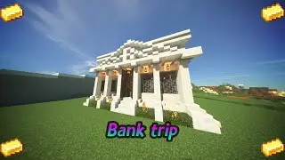 Went to the bank on Minecraft