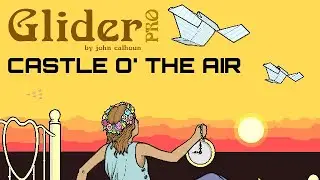Gamer Mouse - Let's Play Glider Pro - Part 8: Castle o' the Air