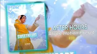 The weeknd - After hours xml | xml file alight motion | alight motion xml | Ae inspired xml | 