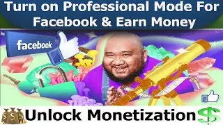 How to turn on Professional mode on Facebook | How earn money from Facebook | star monetization fb
