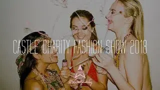 Castle Charity Fashion Show 2018 // DURHAM UNIVERSITY