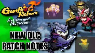NEW GUNFIRE REBORN DLC PATCH NOTES (NEW CHARACTERS, WEAPONS, SCROLLS, AND HUGE BIRD NERFS)