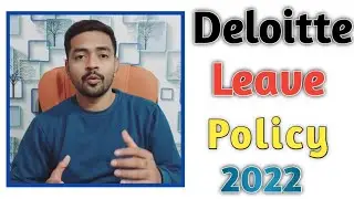 Deloitte में कितने Paid Leave मिलती हैं | Deloitte Leave Policy |Deloitte USI leave Policy|Deloitte