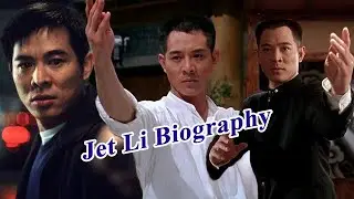 Biography of Jet Li (Li Lianjie) Chinese Actor
