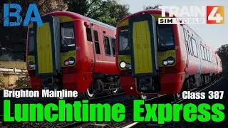 Lunchtime Express - Class 387 - Brighton Mainline - Train Sim World 4