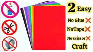 2 Easy no Tape paper craft|Paper craft without glue|No glue paper craft|Easy paper craft no glue