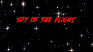 Spy of the flight (episode 1)