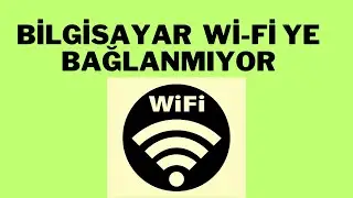 LAPTOP WİFİ BAĞLANMIYOR / BİLGİSAYAR WİFİ GÖRMÜYOR WİNDOWS 10-11