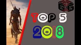 Top 5 Games will be in 2018 (Games of 2018)