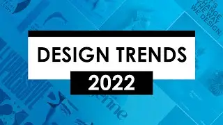 Graphic Design Trends 2022