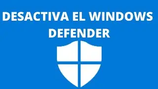 COMO DESACTIVAR EL WINDOWS DEFENDER EN WINDOWS 10, 8,7 [32 - 64BITS] FÁCIL Y RAPIDO VIDEO TUTORIAL