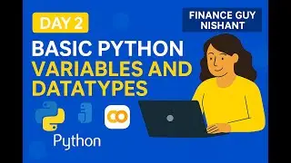 Basic Python Variables and Datatypes explained in Google Colab | Day 2 | Python Tutorial