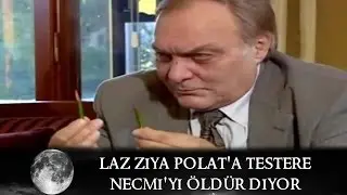 Laz Ziya, Polat'a Testere Necmi'yi Öldür Diyor - Kurtlar Vadisi 52.Bölüm