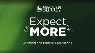 Chemical and Process Engineering | University of Surrey