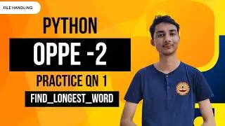 Python Oppe 2 Practice Question 1 | find_longest_word in a text file using File Handling in Python