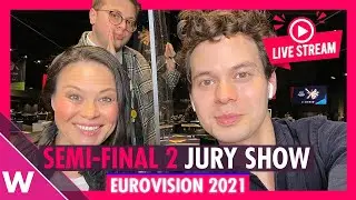 Eurovision 2021: Semi-Final 2 Jury Show Livestream
