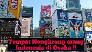 Namba Osaka,Viral karena Orang Indonesia di Osaka ?