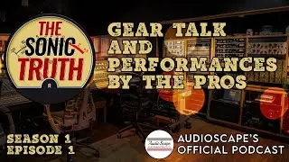 The Sonic Truth - Podcast Premiere - Season 1 Episode 1