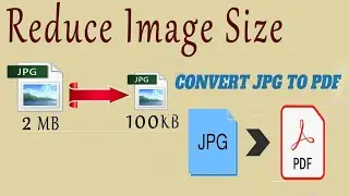 How to resize image jpg. How to convert jpg to pdf. Image Size reduce