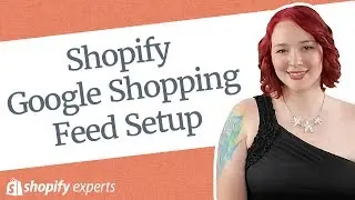 Shopify Google Shopping Feed Setup