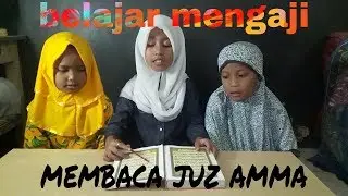 Belajar mengaji mambaca juz amma icha my friend     # icha 