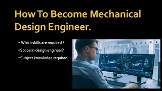 How To Become Design Engineer || CAD, CAM, CAE Engineering || @solidworks @dassaultsystemes