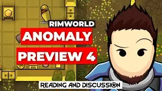 RimWorld Anomaly Preview #4 (FINAL)