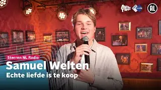 Samuel Welten - Echte liefde is te koop [LIVE] // Sterren NL Radio
