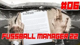 Spielfrei - Zeit für Verträge!⚽ Fussball Manager 22 | FM 13 Update 2022 #06