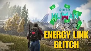 How to Farm Energy Link in Once Human Under 5 min #oncehuman
