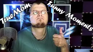 True Mom Funny Moments - Wrzesien 2019