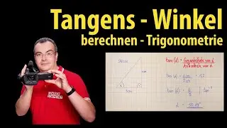 Tangens - Winkel berechnen | Trigonometrie - einfach erklärt | Lehrerschmidt