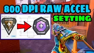 800 Dpi Raw Accel Setting For Valorant 👑 Raw Accel Guide Valorant