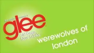 Glee - Werewolves of London