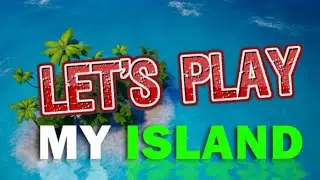 My Island Game - First 3 Hours Playing