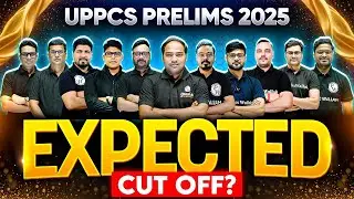 UPPSC Cut Off 2025 (Expected)| UPPSC Safe Score | UPPCS Cut Off Marks | UPPSC Prelims Cut Off