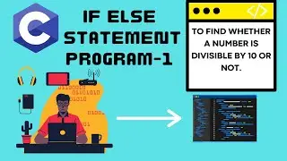 //C Program To Find Whether A Number Is Divisible By 10 Or Not Using If Else//.