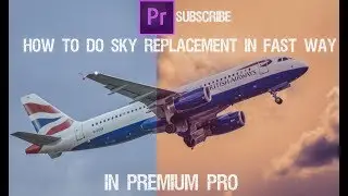 How to Do Sky Replacement In Premium Pro cc Fast way