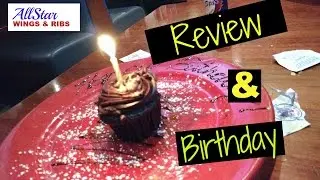 All star wings & Ribs | Birthday Girl | Food Review