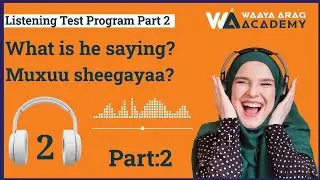 Listening Test Program | Part:2 | English To Somali