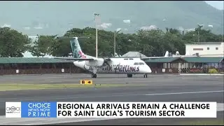 REGIONAL ARRIVALS REMAIN A CHALLENGE FOR SAINT LUCIA'S TOURISM SECTOR