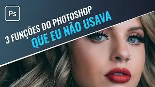 3 funções do photoshop que eu não usava!