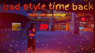 Bad Style Time Back | fastest beat sync free fire montage | || cute girl gaming ||
