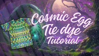Cosmic Egg Psychedelic Tie Dye Tutorial / DIY Tie Dye