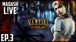 Vampire: The Masquerade - Bloodlines #3