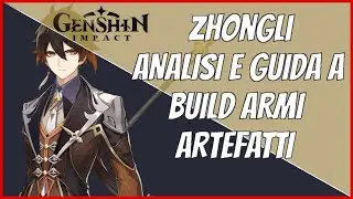 Zhongli Guida Armi e Artefatti - Genshin Impact Ita