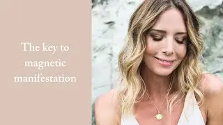 The key to magnetic manifestation