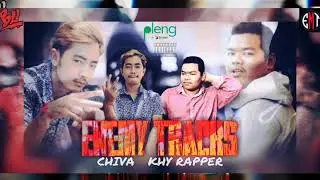 KHY RAPPER - ENEMY TRACKS FT CHIVA [OFFICIAL AUDIO]
